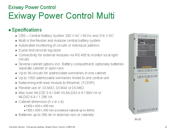 Exiway Power Control Multi ● Specifications ● ● ● CBS – Central Battery System Exiway Power Control Multi ● Specifications ● ● ● CBS – Central Battery System
