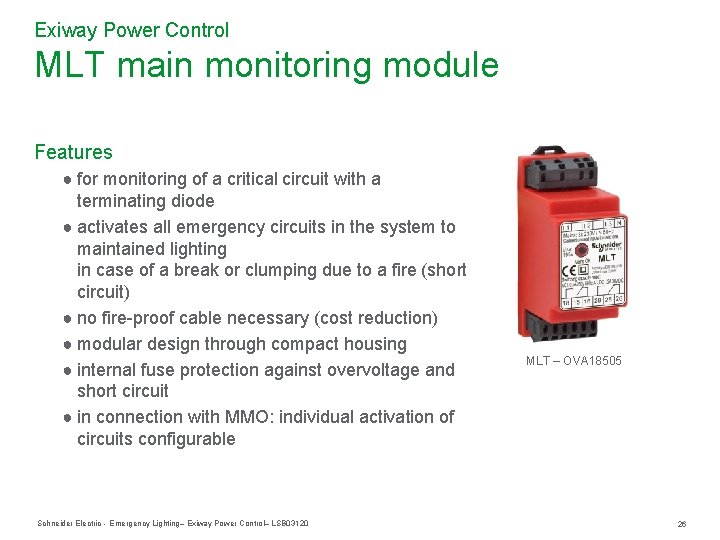 Exiway Power Control MLT main monitoring module Features ● for monitoring of a critical Exiway Power Control MLT main monitoring module Features ● for monitoring of a critical