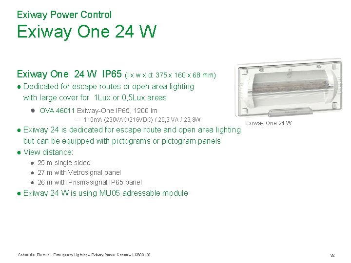Exiway Power Control Exiway One 24 W IP 65 (l x w x d: Exiway Power Control Exiway One 24 W IP 65 (l x w x d: