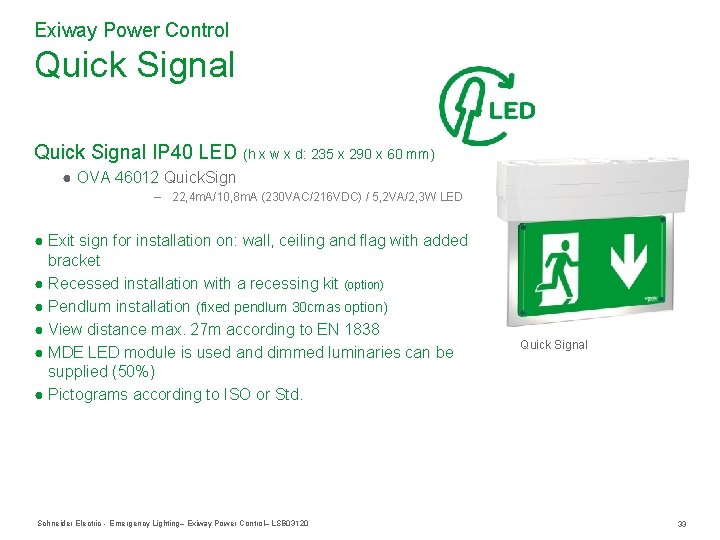 Exiway Power Control Quick Signal IP 40 LED (h x w x d: 235 Exiway Power Control Quick Signal IP 40 LED (h x w x d: 235