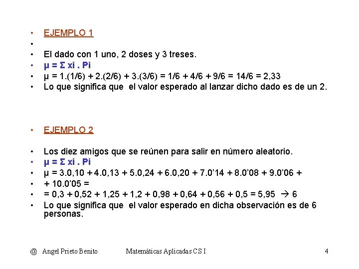  • • • EJEMPLO 1 • EJEMPLO 2 • • • Los diez