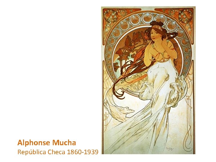 Alphonse Mucha República Checa 1860 -1939 