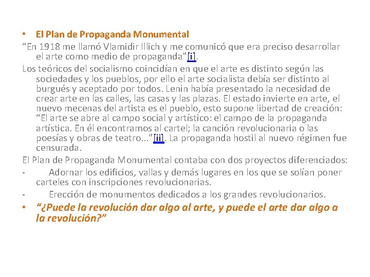  • El Plan de Propaganda Monumental “En 1918 me llamó Vlamidir Illich y