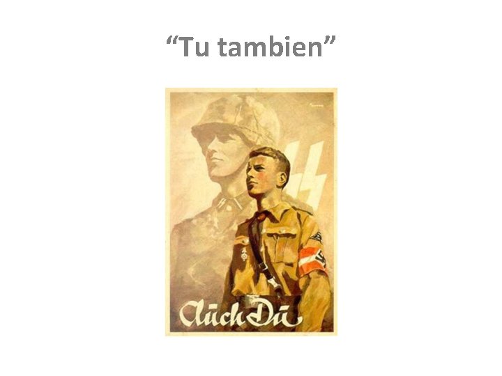 “Tu tambien” 