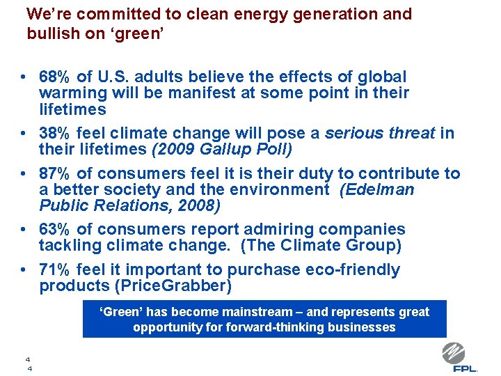 We’re committed to clean energy generation and bullish on ‘green’ • 68% of U.