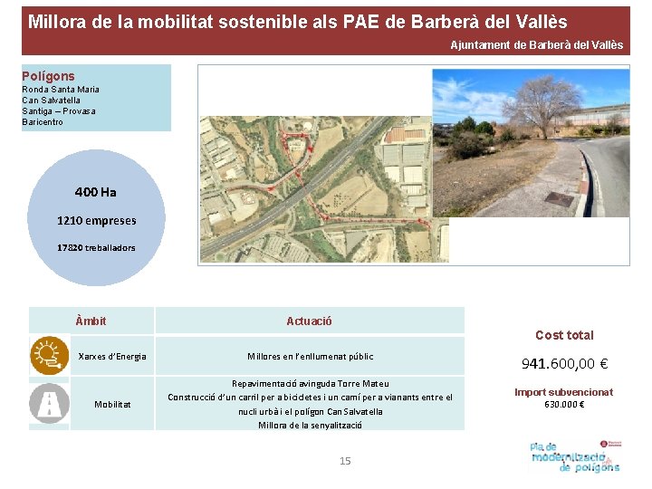 Millora de la mobilitat sostenible als PAE de Barberà del Vallès Ajuntament de Barberà