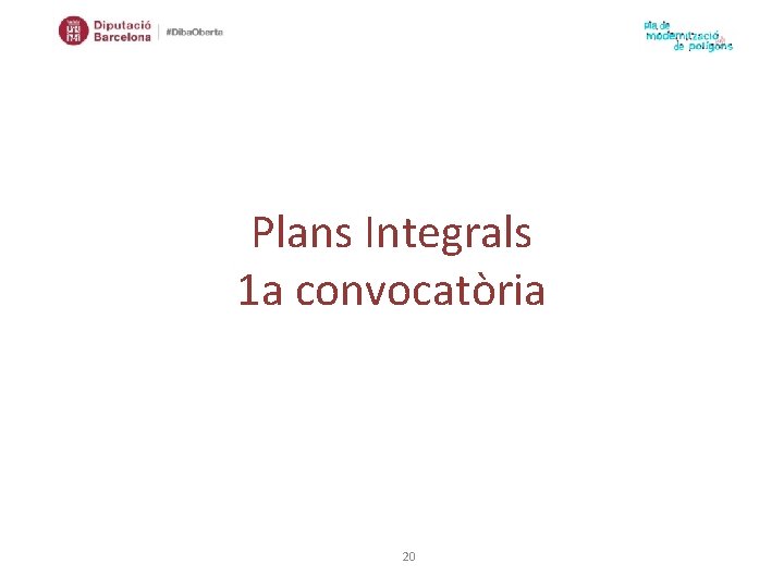 Plans Integrals 1 a convocatòria 20 