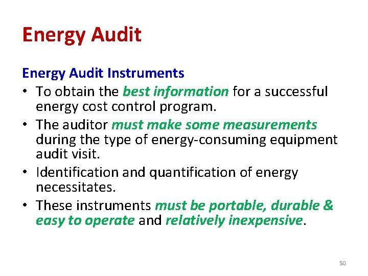 Energy Audit Instruments • To obtain the best information for a successful energy cost