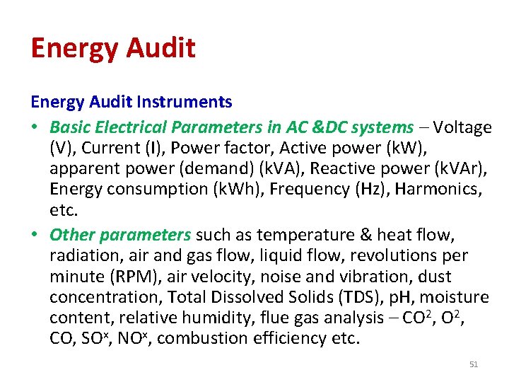 Energy Audit Instruments • Basic Electrical Parameters in AC &DC systems – Voltage (V),