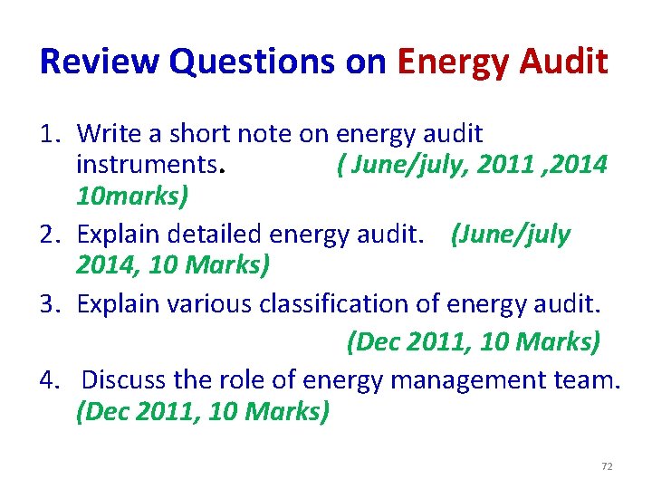 Review Questions on Energy Audit 1. Write a short note on energy audit instruments.