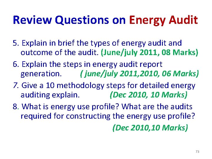 Review Questions on Energy Audit 5. Explain in brief the types of energy audit