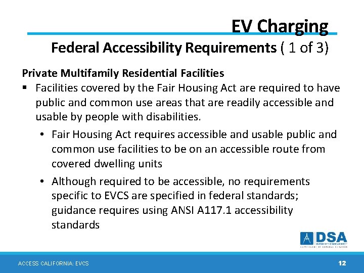 EV Charging Federal Accessibility Requirements ( 1 of 3) Private Multifamily Residential Facilities § EV Charging Federal Accessibility Requirements ( 1 of 3) Private Multifamily Residential Facilities §