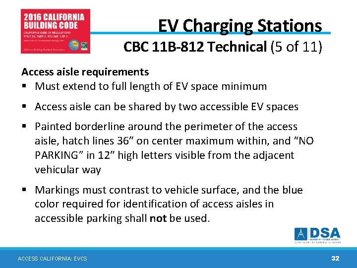 EV Charging Stations CBC 11 B-812 Technical (5 of 11) Access aisle requirements § EV Charging Stations CBC 11 B-812 Technical (5 of 11) Access aisle requirements §