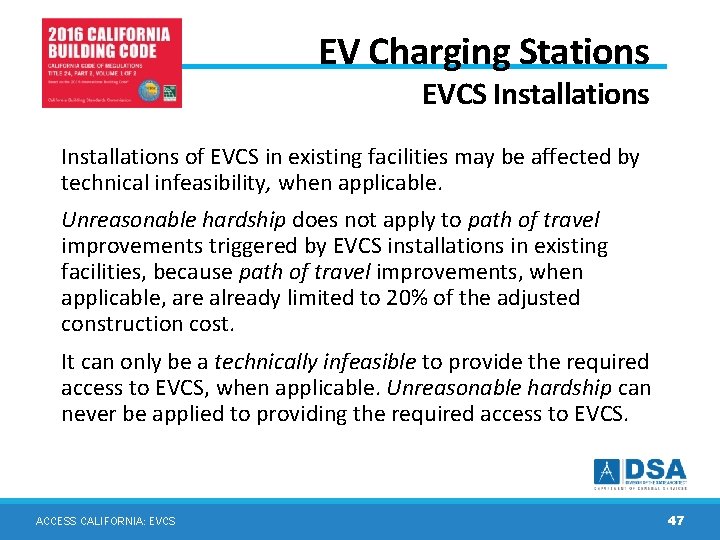 EV Charging Stations EVCS Installations of EVCS in existing facilities may be affected by EV Charging Stations EVCS Installations of EVCS in existing facilities may be affected by