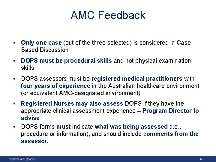 AMC Feedback § Only one case (out of the three selected) is considered in