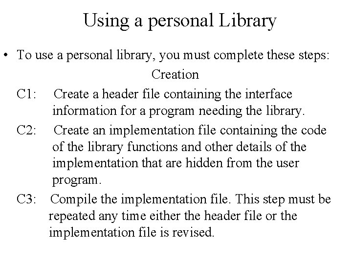 Using a personal Library • To use a personal library, you must complete these Using a personal Library • To use a personal library, you must complete these