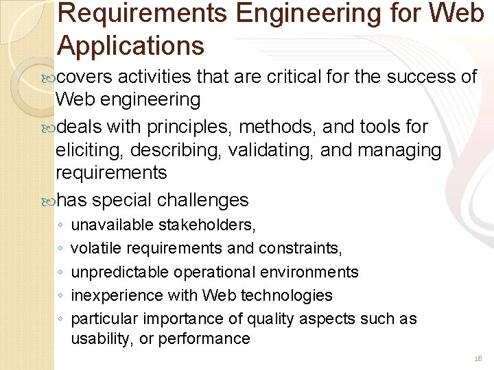 Requirements Engineering for Web Applications covers activities that are critical for the success of