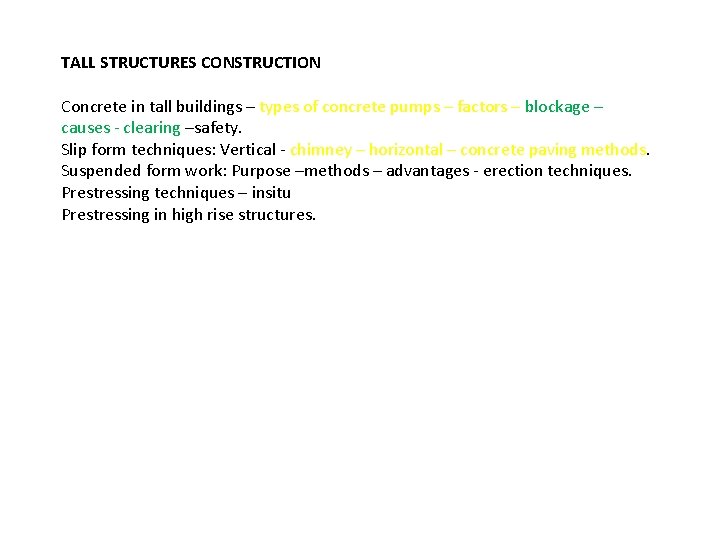 TALL STRUCTURES CONSTRUCTION Concrete in tall buildings – types of concrete pumps – factors