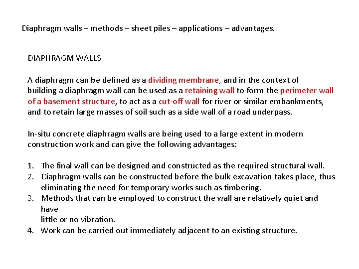 Diaphragm walls – methods – sheet piles – applications – advantages. DIAPHRAGM WALLS A