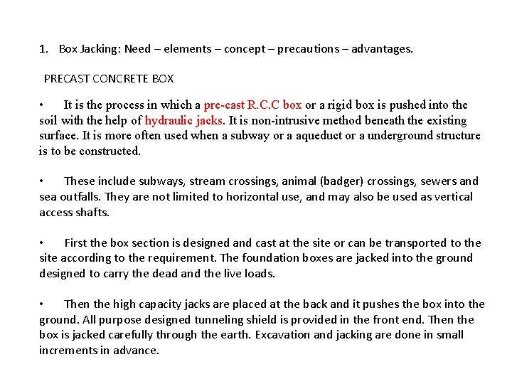 1. Box Jacking: Need – elements – concept – precautions – advantages. PRECAST CONCRETE