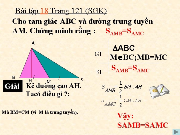 Bài tập 18 Trang 121 (SGK) Cho tam giác ABC và đường trung tuyến