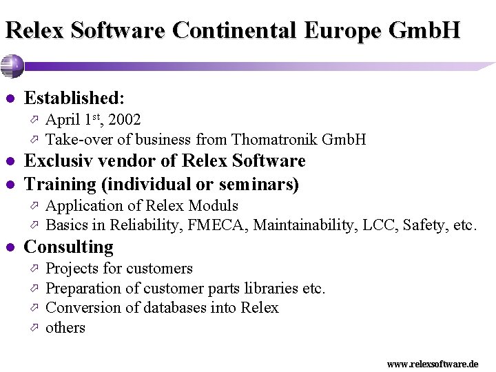 Relex Software Continental Europe Gmb. H l Established: ö ö l l Exclusiv vendor