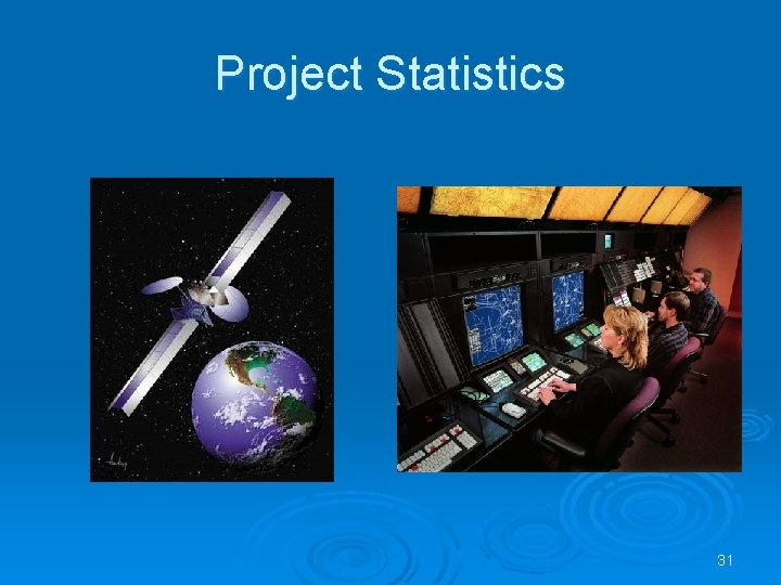 Project Statistics 31 