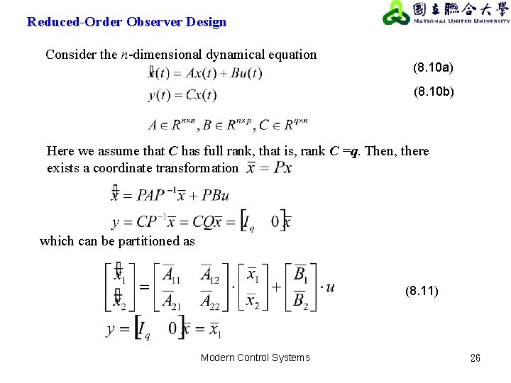 Reduced-Order Observer Design Consider the n-dimensional dynamical equation (8. 10 a) (8. 10 b)