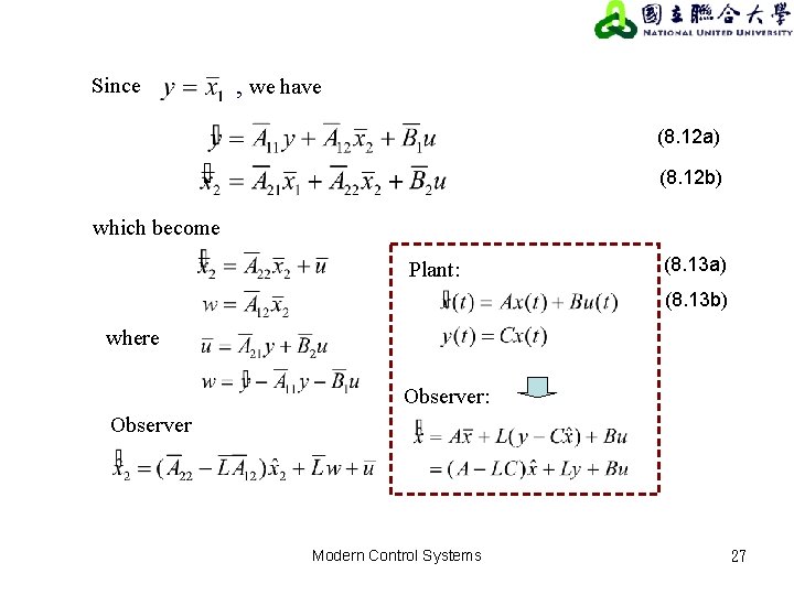 Since , we have (8. 12 a) (8. 12 b) which become Plant: (8.