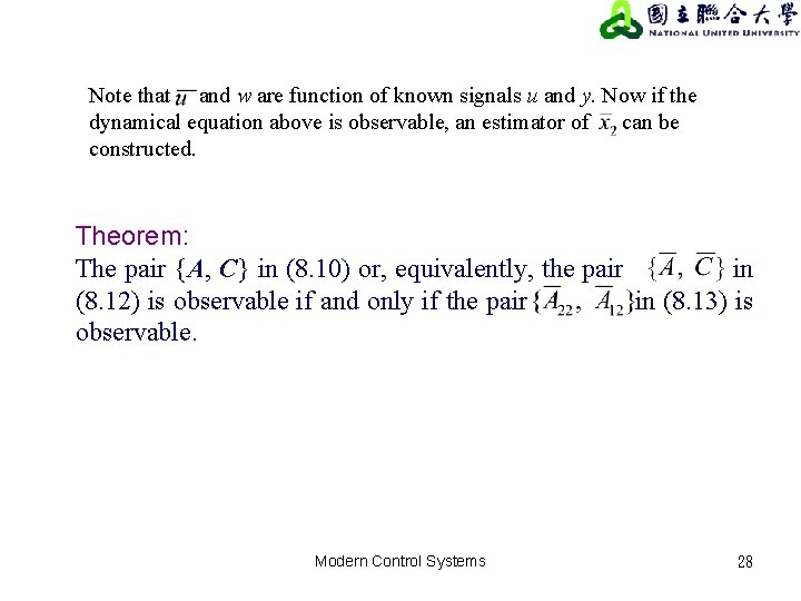 Note that and w are function of known signals u and y. Now if Note that and w are function of known signals u and y. Now if