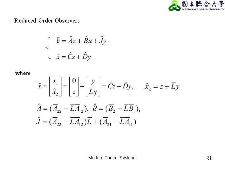Reduced-Order Observer: where Modern Control Systems 31 Reduced-Order Observer: where Modern Control Systems 31