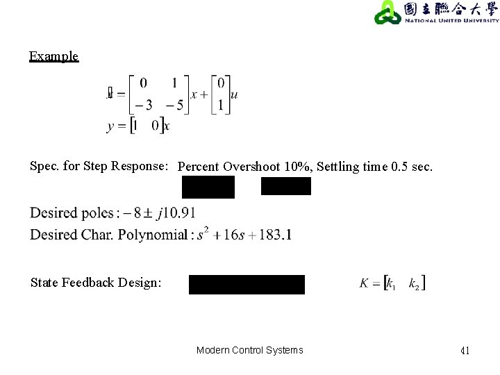 Example Spec. for Step Response: Percent Overshoot 10%, Settling time 0. 5 sec. State Example Spec. for Step Response: Percent Overshoot 10%, Settling time 0. 5 sec. State