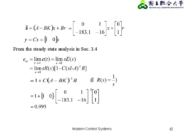 From the steady state analysis in Sec. 3. 4 Modern Control Systems 42 From the steady state analysis in Sec. 3. 4 Modern Control Systems 42