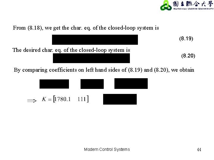 From (8. 18), we get the char. eq. of the closed-loop system is (8. From (8. 18), we get the char. eq. of the closed-loop system is (8.