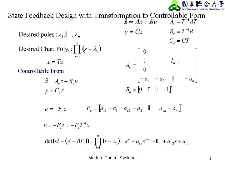 State Feedback Design with Transformation to Controllable Form Controllable From: Modern Control Systems 7