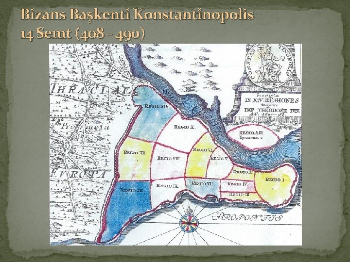 Bizans Başkenti Konstantinopolis 14 Semt (408 490) 