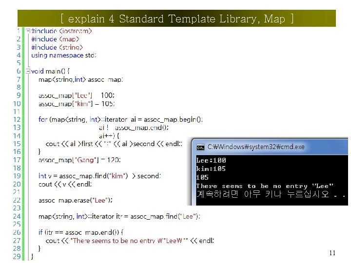 [ explain 4 Standard Template Library, Map ] 11 