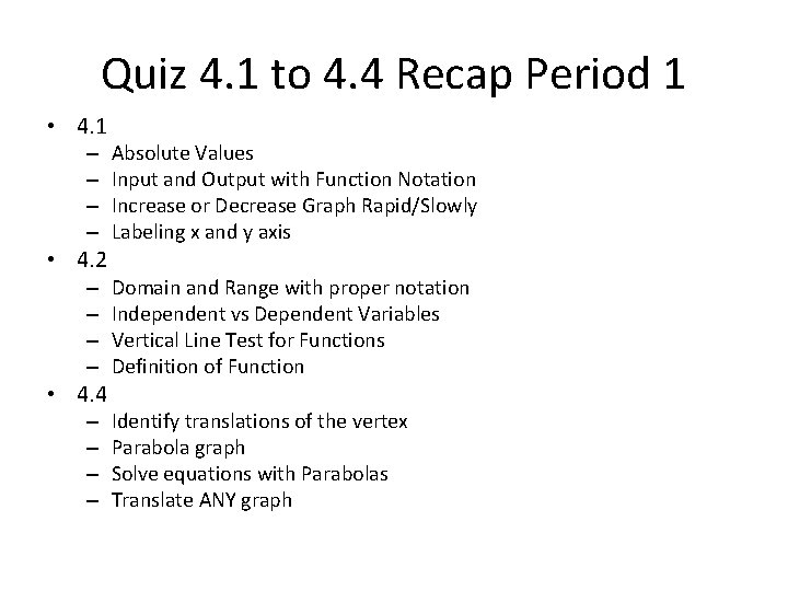 Quiz 4. 1 to 4. 4 Recap Period 1 • 4. 1 – –