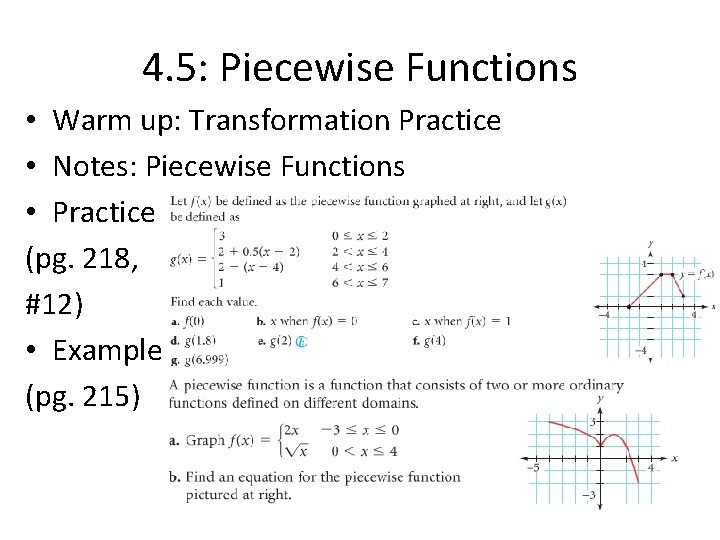 4. 5: Piecewise Functions • Warm up: Transformation Practice • Notes: Piecewise Functions •