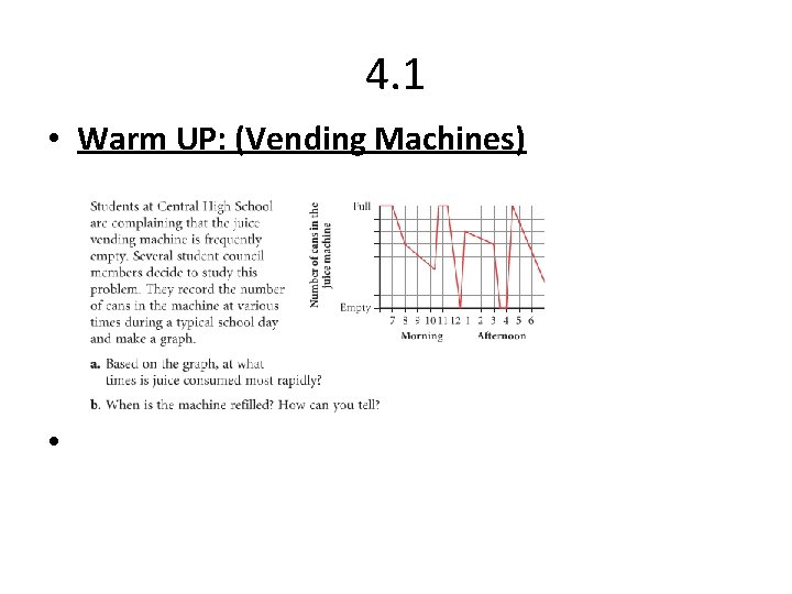 4. 1 • Warm UP: (Vending Machines) • 