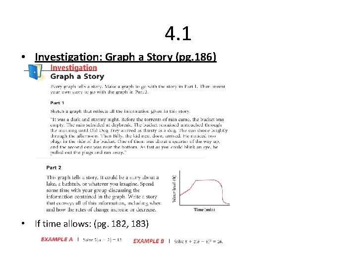 4. 1 • Investigation: Graph a Story (pg. 186) • If time allows: (pg.