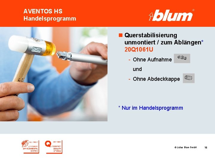 AVENTOS HS Handelsprogramm n Querstabilisierung unmontiert / zum Ablängen* 20 Q 1061 U -