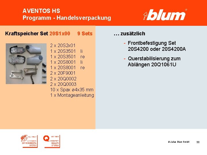 AVENTOS HS Programm - Handelsverpackung Kraftspeicher Set 20 S 1 x 00 9 Sets