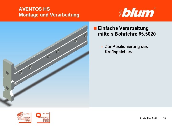 AVENTOS HS Montage und Verarbeitung n Einfache Verarbeitung mittels Bohrlehre 65. 5020 - Zur