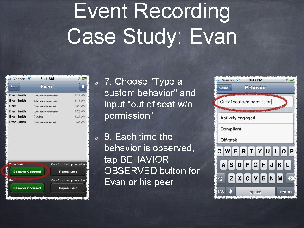 Event Recording Case Study: Evan 7. Choose "Type a custom behavior" and input "out