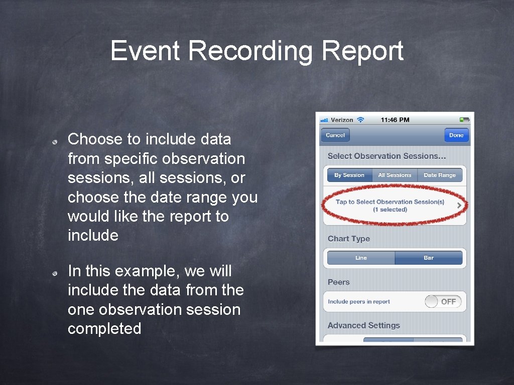 Event Recording Report Choose to include data from specific observation sessions, all sessions, or