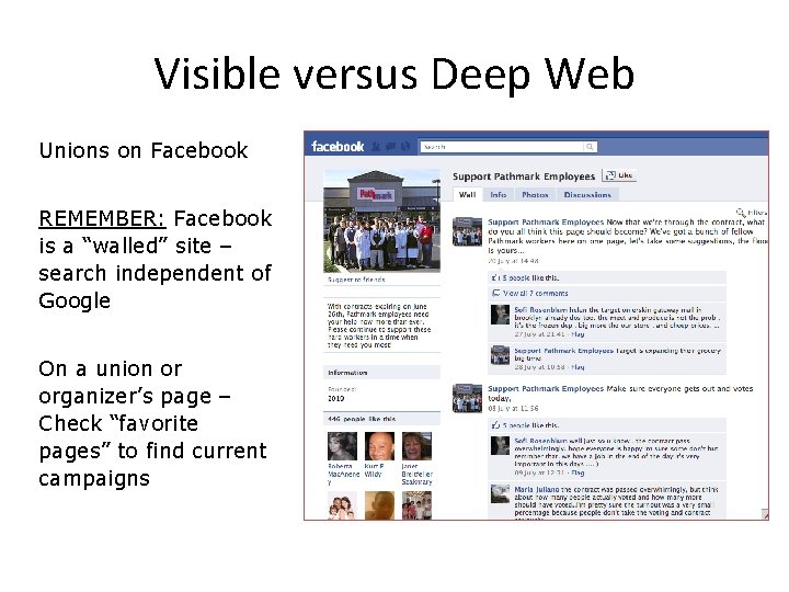 Visible versus Deep Web Unions on Facebook REMEMBER: Facebook is a “walled” site –