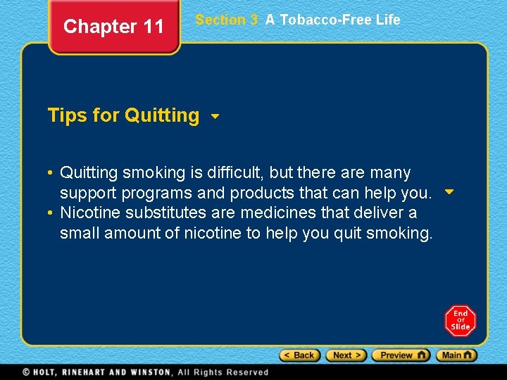 Chapter 11 Section 3 A Tobacco-Free Life Tips for Quitting • Quitting smoking is