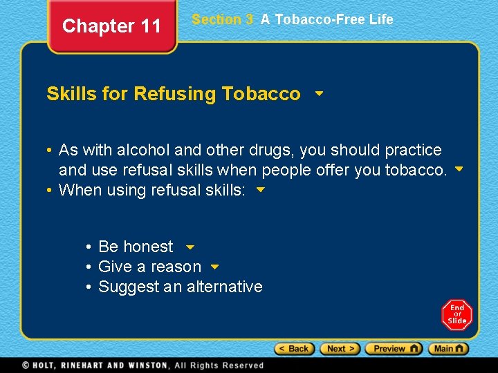 Chapter 11 Section 3 A Tobacco-Free Life Skills for Refusing Tobacco • As with