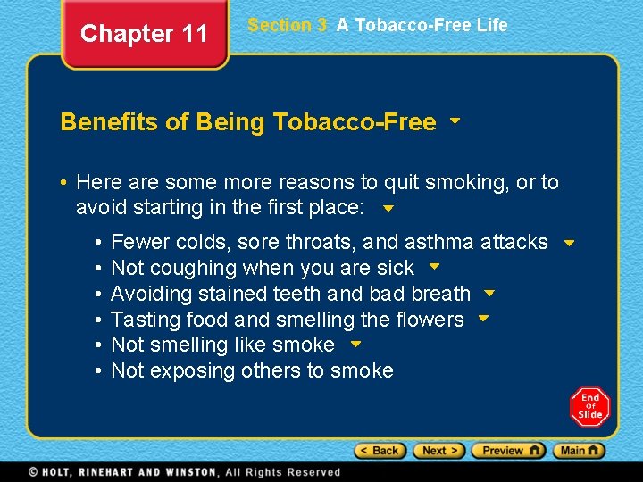 Chapter 11 Section 3 A Tobacco-Free Life Benefits of Being Tobacco-Free • Here are